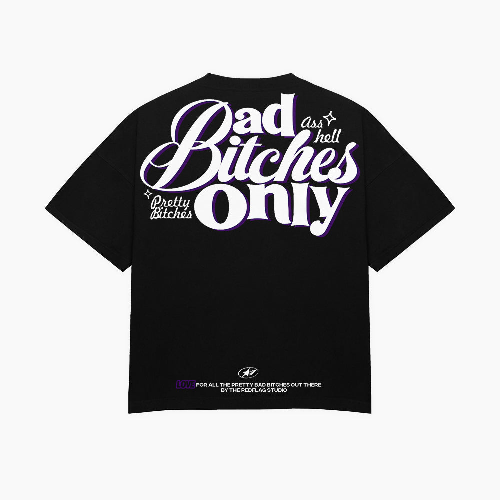 Bad Bitches T-Shirt