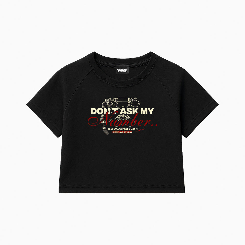 Dont Ask Crop Tee