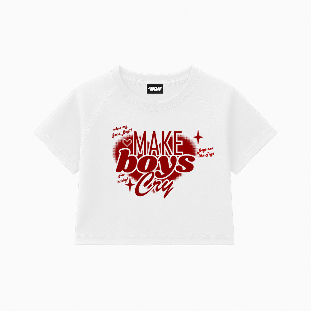 Make Boys Cry Crop Tee